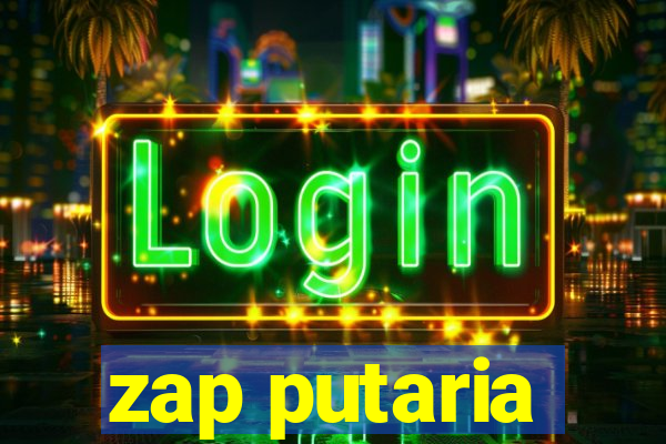 zap putaria